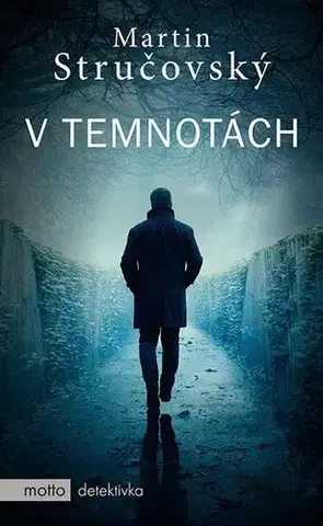 Detektívky, trilery, horory V temnotách - Martin Stručovský