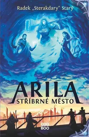 Fantasy, upíri Arila 1: Stříbrné město, 2. vydání - Radek Starý