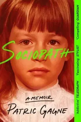 Biografie - ostatné Sociopath - Patric Gagne