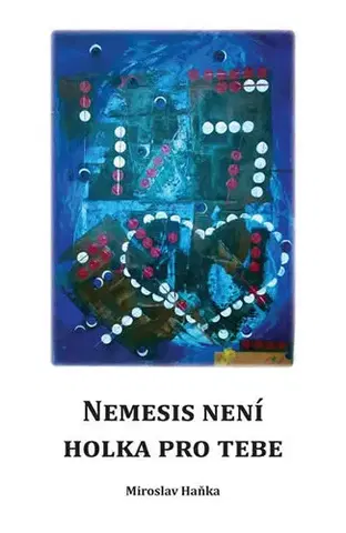 Politológia Nemesis není holka pro tebe - Miroslav Haňka