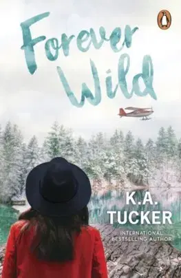 Romantická beletria Forever Wild - K.A. Tucker