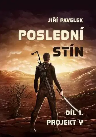 Sci-fi a fantasy Poslední stín - Jiří Pavelek