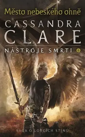 Sci-fi a fantasy Město nebeského ohně - Cassandra Clare