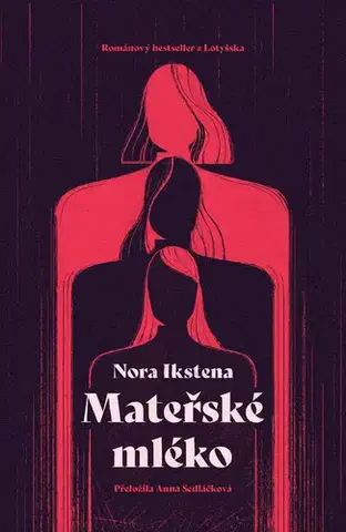 Romantická beletria Mateřské mléko - Nora Ikstena