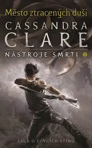 Sci-fi a fantasy Město ztracených duší - Cassandra Clare