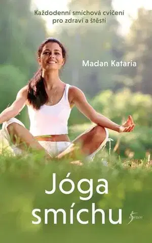 Joga, meditácia Jóga smíchu - Kataria Madan, Dr.