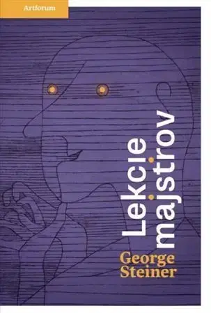 Filozofia Lekcie majstrov - George Steiner