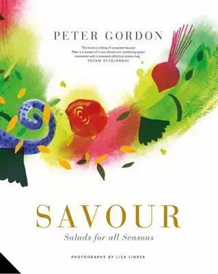 Šaláty, zelenina, ovocie Savour - Salads for All Seasons - Peter Gordon