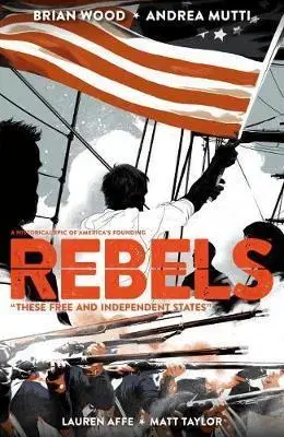 Cudzojazyčná literatúra Rebels - These Free And Independent States