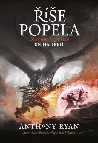 Sci-fi a fantasy Draconis Memoria 3 - Říše popela - Anthony Ryan