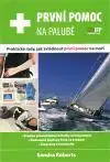 Medicína - ostatné První pomoc na palubě - Sandra Robertsová