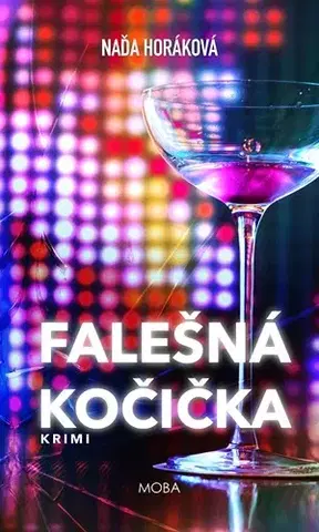 Detektívky, trilery, horory Falešná kočička - Naďa Horáková