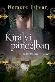 Historické romány Királyi páncélban - István Nemere