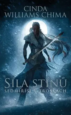 Fantasy, upíri Síla stínů - Cinda Williams Chima