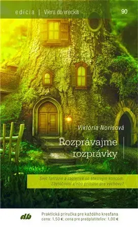 Kresťanstvo Rozprávajme rozprávky - Viktória Norisová