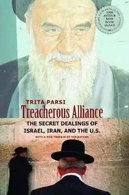 Politológia Treacherous Alliance - Trita Parsi