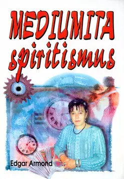 Náboženstvo - ostatné Mediumita Spiritismus