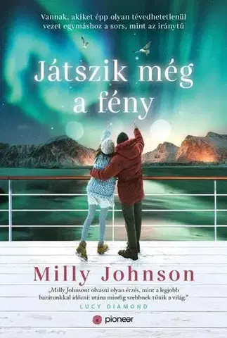 Romantická beletria Játszik még a fény - Milly Johnson