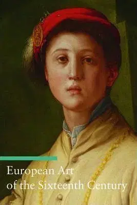 Umenie - ostatné European Art of the Sixteenth Century - Stefano Zuffi
