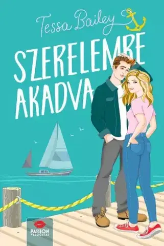 Romantická beletria Szerelemre akadva - Tessa Bailey
