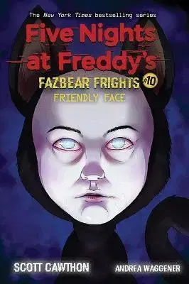 Fantasy, upíri Five Nights at Freddys: Fazbear Frights 10: Friendly Face - Scott Cawthon
