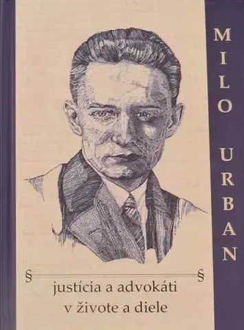 Literatúra Milo Urban - justícia a advokáti v živote a diele - Petr Kerecman