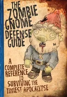 Cudzojazyčná literatúra The Zombie Gnome Defense Guide - Andrew Farago,Shaenon K. Garrity