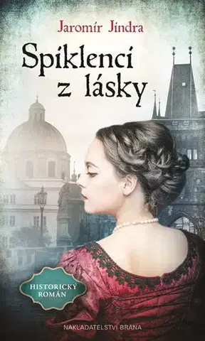 Historické romány Spiklenci z lásky - Jindra Jaromír
