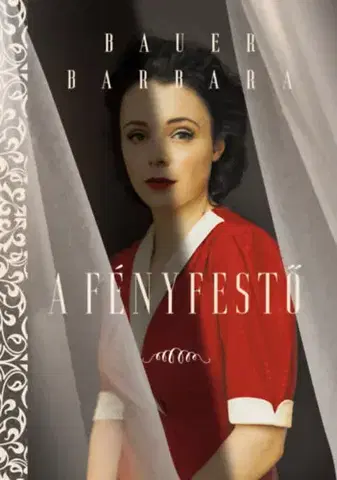 Svetová beletria A fényfestő (puha kötés) - Barbara Bauer