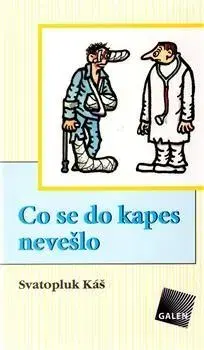 Humor a satira Co se do kapes nevešlo - Svatopluk Káš