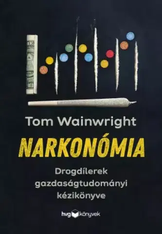Manažment Narkonómia - Tom Wainwright
