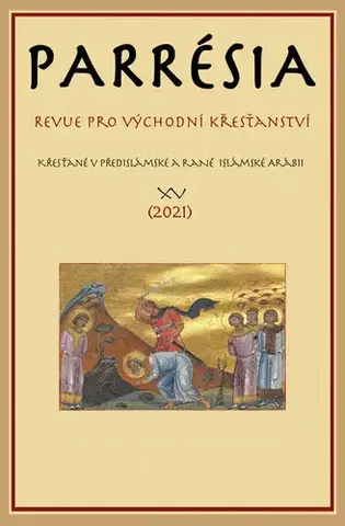 Kresťanstvo Parrésia XV: Revue pro východní křesťanství