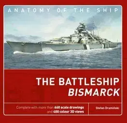 Armáda, zbrane a vojenská technika The Battleship Bismarck - Stefan Draminski