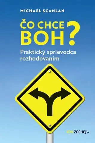 Kresťanstvo Čo chce Boh? - Michael Scanlan