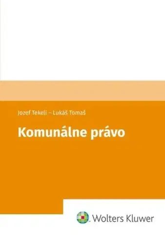 Právo - ostatné Komunálne právo - Jozef Tekeli,Lukáš Tomaš