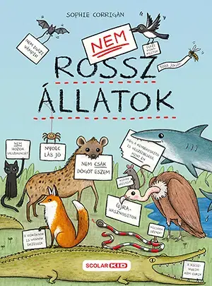 Príroda Nem rossz állatok - Sophie Corrigan,Bendegúz Alföldy