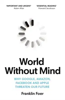 Podnikanie, obchod, predaj World Without Mind - Franklin Foer