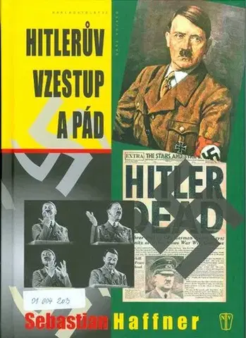 Druhá svetová vojna Hitlerův vzestup a pád - Sebastian Haffner,Tomáš Kurka