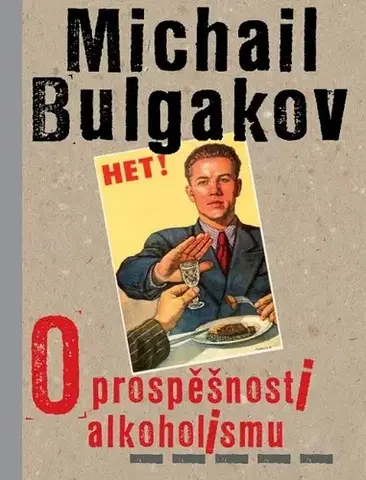 Humor a satira O prospěšnosti alkoholismu - Michail Bulgakov