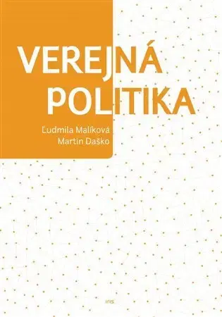 Pre vysoké školy Verejná politika - Ľudmila Malíková,Martin Daško