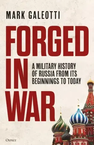 História Forged in War - Mark Galeotti
