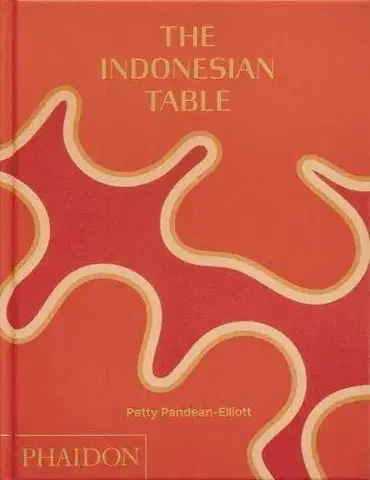 Ázijská The Indonesian Table - Petty Pandean-Elliott