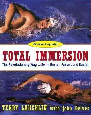 Beh, bicyklovanie, plávanie Total Immersion - Terry Laughlin