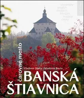 Slovensko a Česká republika Banská Štiavnica - Vladimír Bárta