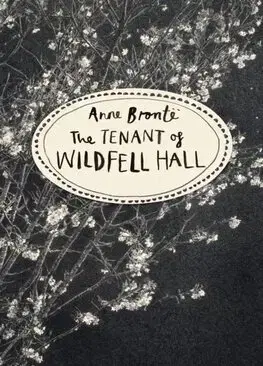 Svetová beletria The Tenant of Wildfell Hall (Vintage Classics Bronte Series) - Anne Brontëová