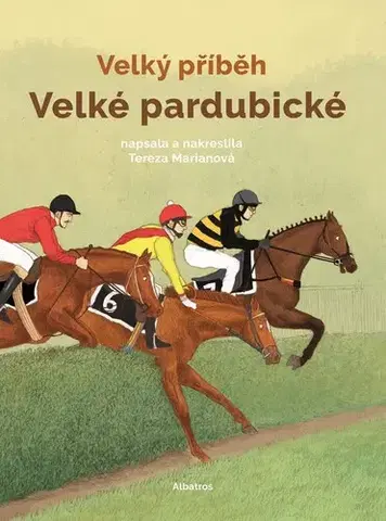 Hobby - ostatné Velký příběh Velké pardubické - Tereza Marianová