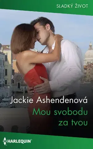 Romantická beletria Mou svobodu za tvou - Jackie Ashenden