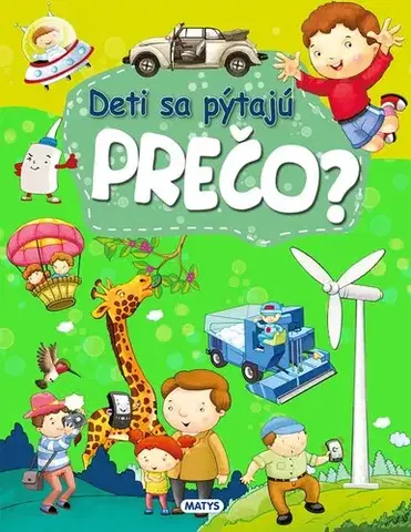 Pre deti a mládež - ostatné Deti sa pýtajú PREČO?