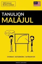 Slovníky Tanuljon Malájul - Gyorsan / Egyszerűen / Hatékonyan