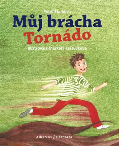 Rozprávky Můj brácha Tornádo - Petra Štarková